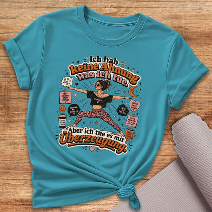 Mit Überzeugung T-Shirt