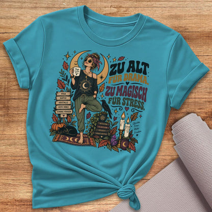 Zu Magisch Für Stress T-Shirt