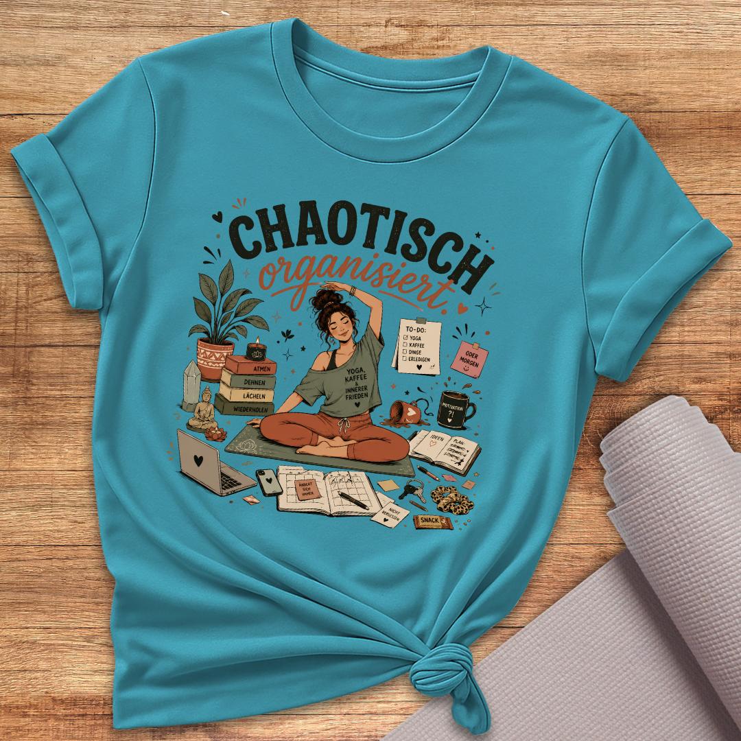 Chaotisch Organisierte Frau T-Shirt