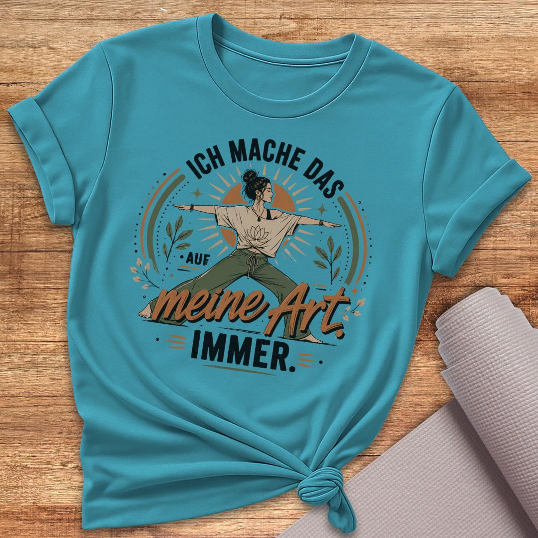 Auf Meine Art T-Shirt