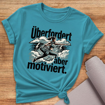 Überfordert Aber Motiviert T-Shirt