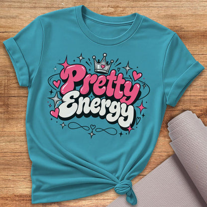Pretty Energy T-Shirt