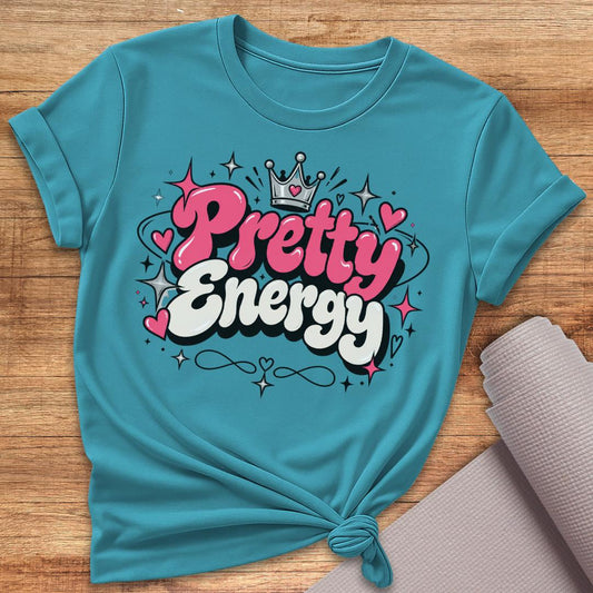 Pretty Energy T-Shirt