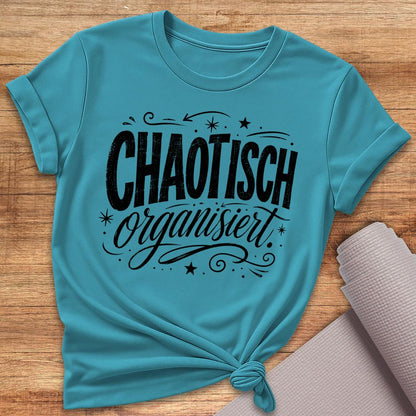 Chaotisch Organisiert Schwarz T-Shirt