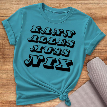 Muss Nix T-Shirt