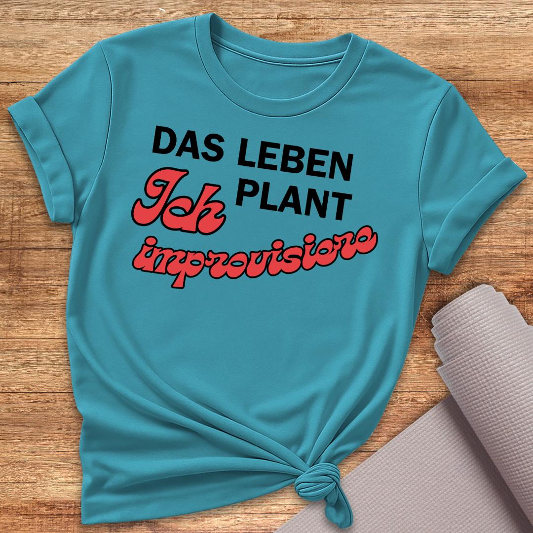 Das Leben Plant T-Shirt