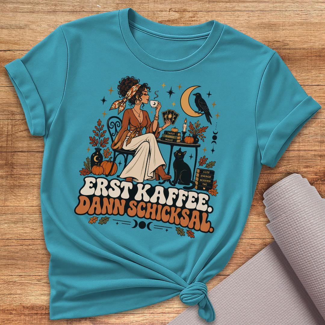 Dann Schicksal T-Shirt