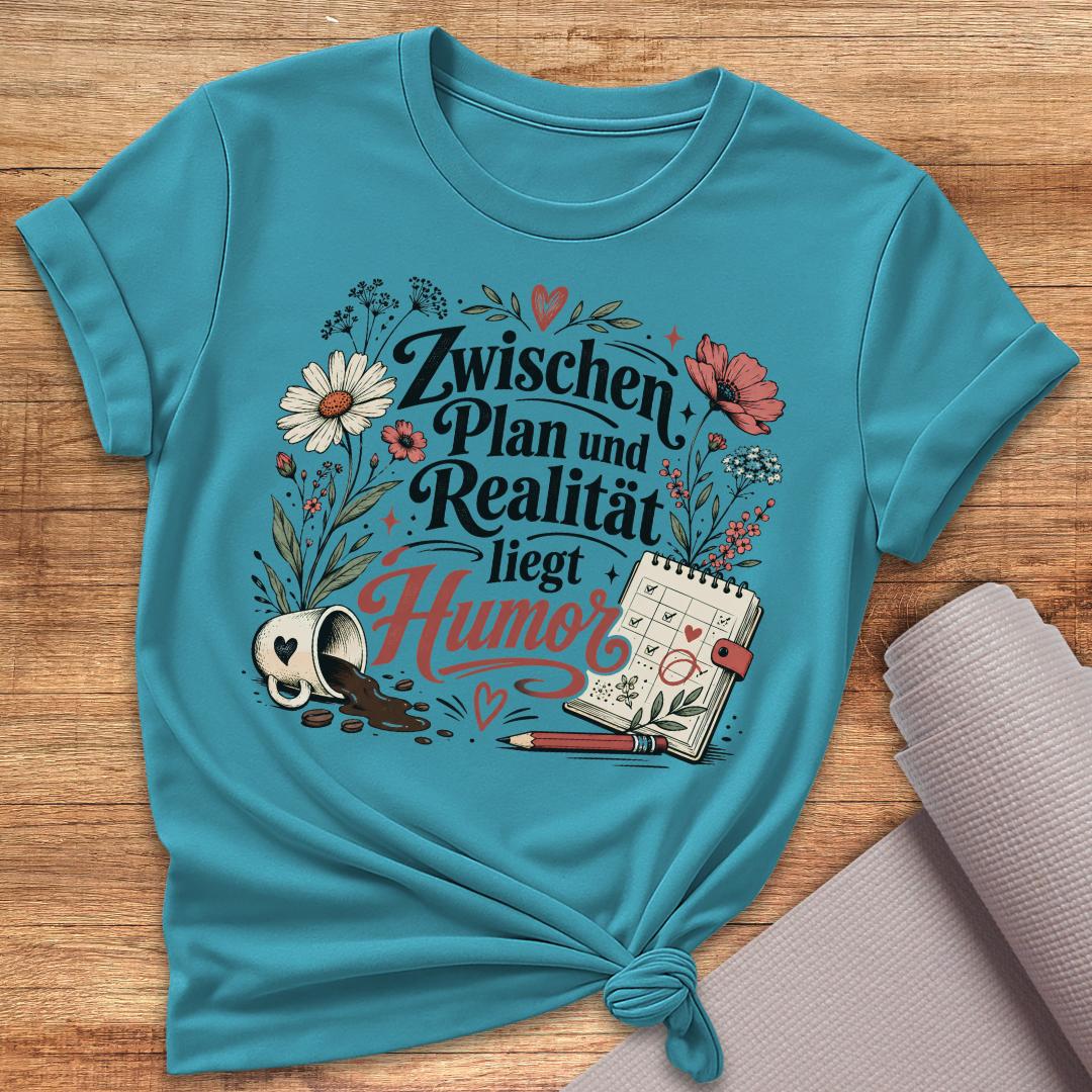Zwischen Plan und Realität T-Shirt
