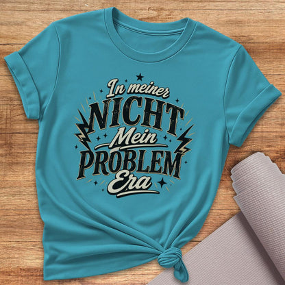 Nicht Mein Problem T-Shirt
