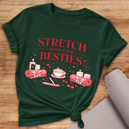 Stretch Besties T-Shirt