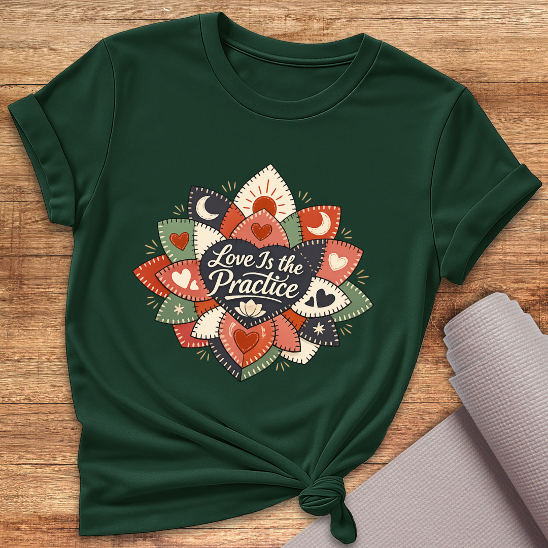 Love Is Practice T-Shirt