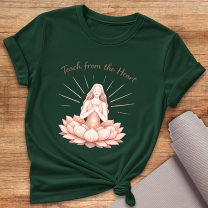 Teach From The Heart T-Shirt