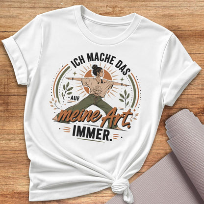 Auf Meine Art T-Shirt