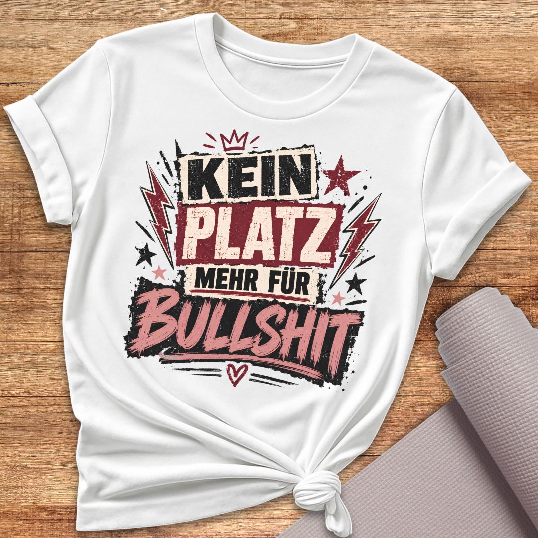 Kein Platz Mehr T-Shirt