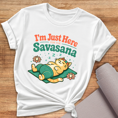 I'm Just Here T-Shirt