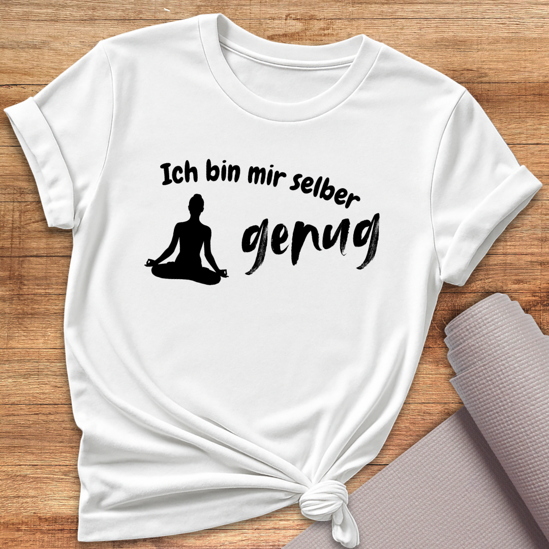 Mir Selber Genug T-Shirt