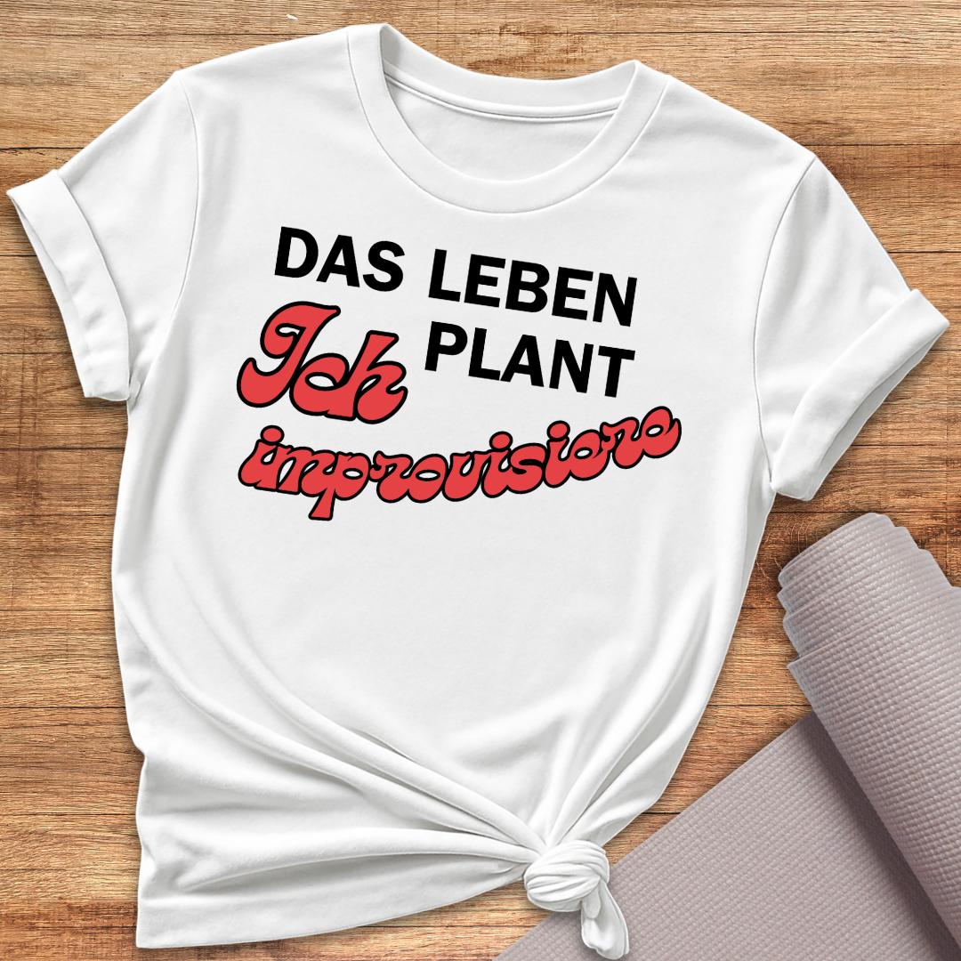 Das Leben Plant T-Shirt