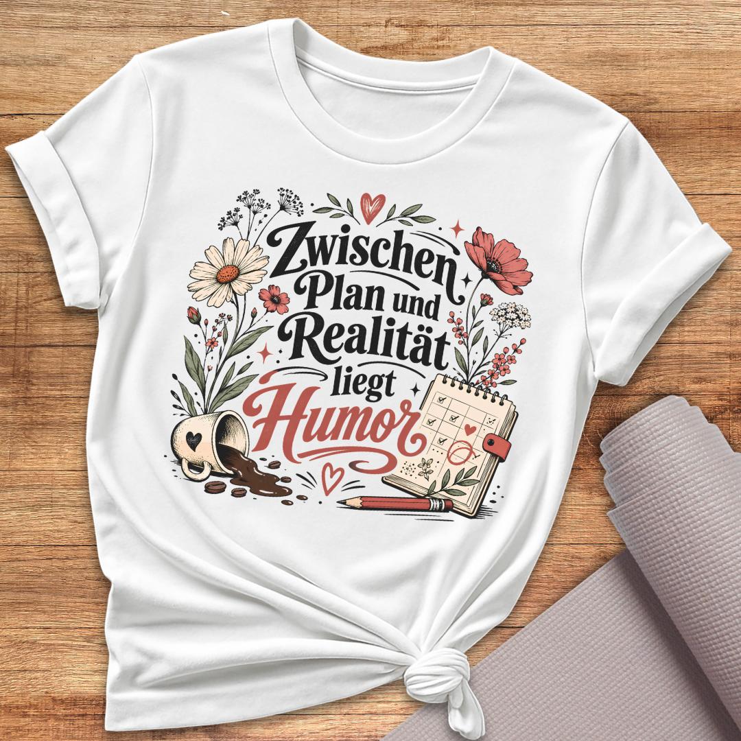 Zwischen Plan und Realität T-Shirt