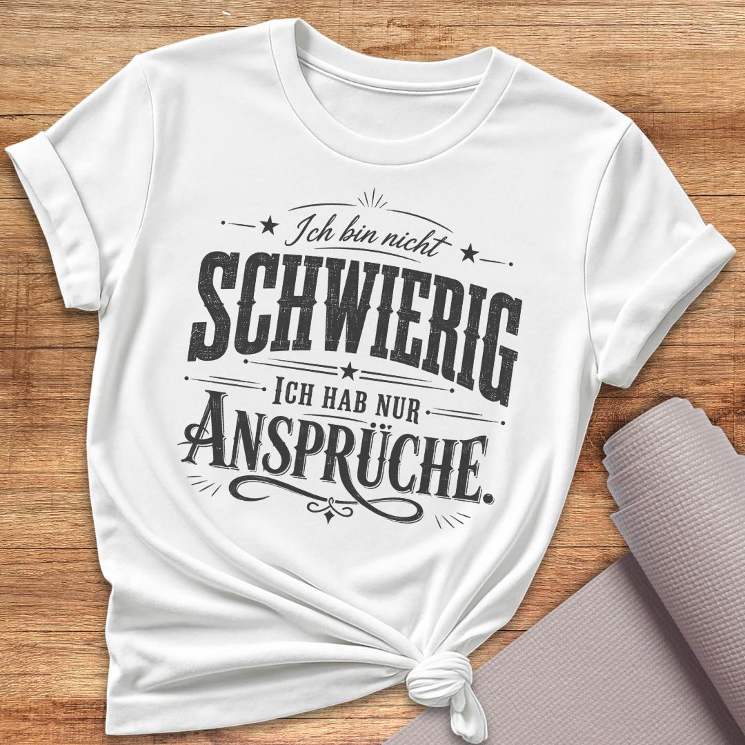 Ich Bin Nicht Schwierig T-Shirt