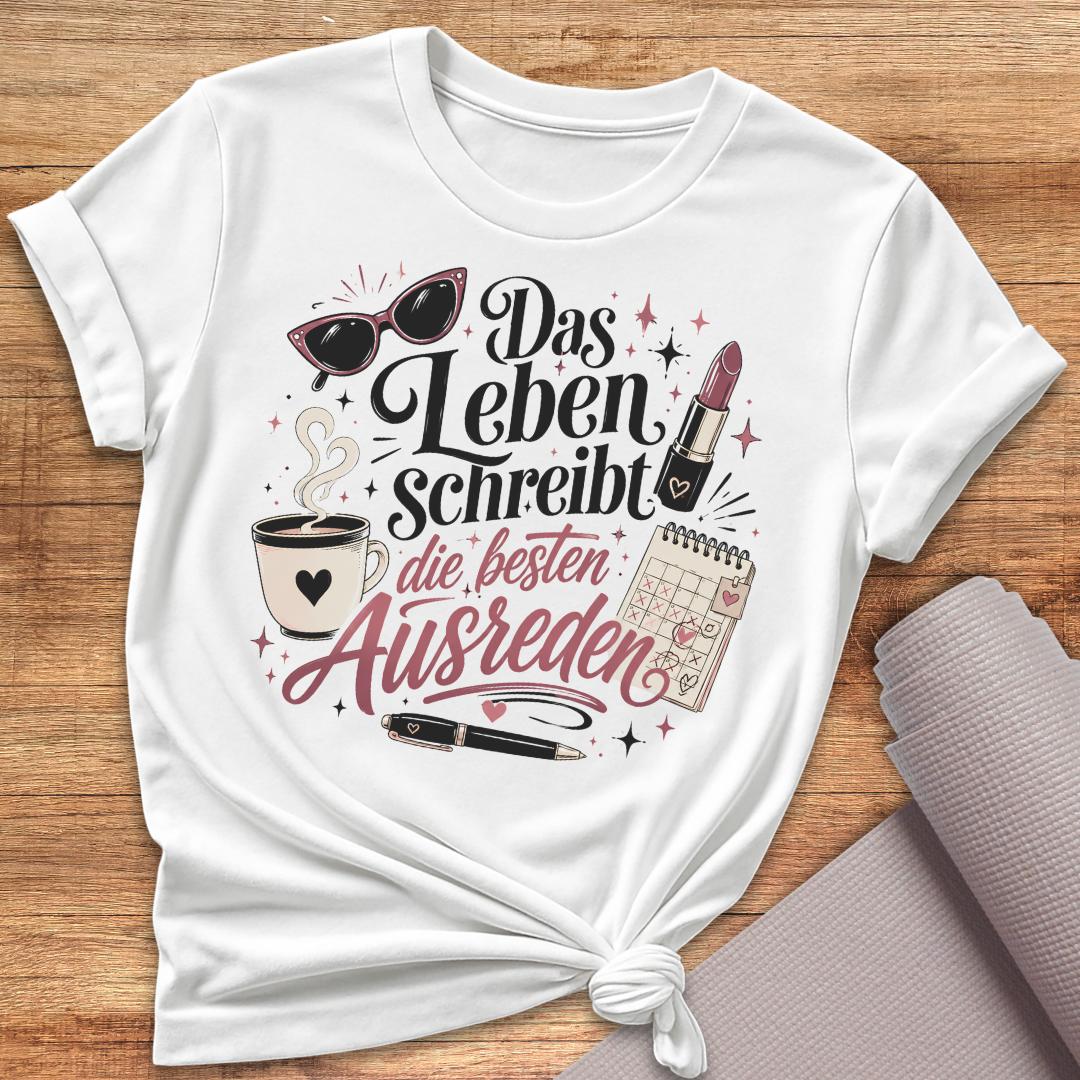 Das Leben Schreibt T-Shirt