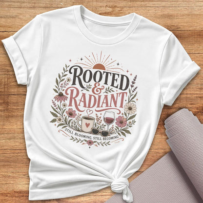 Rooted & Radiant T-Shirt