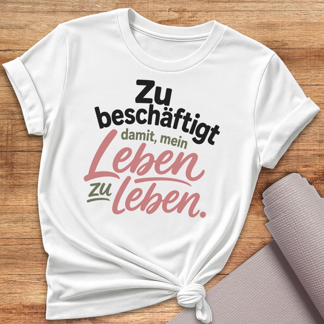 Leben Zu Leben T-Shirt
