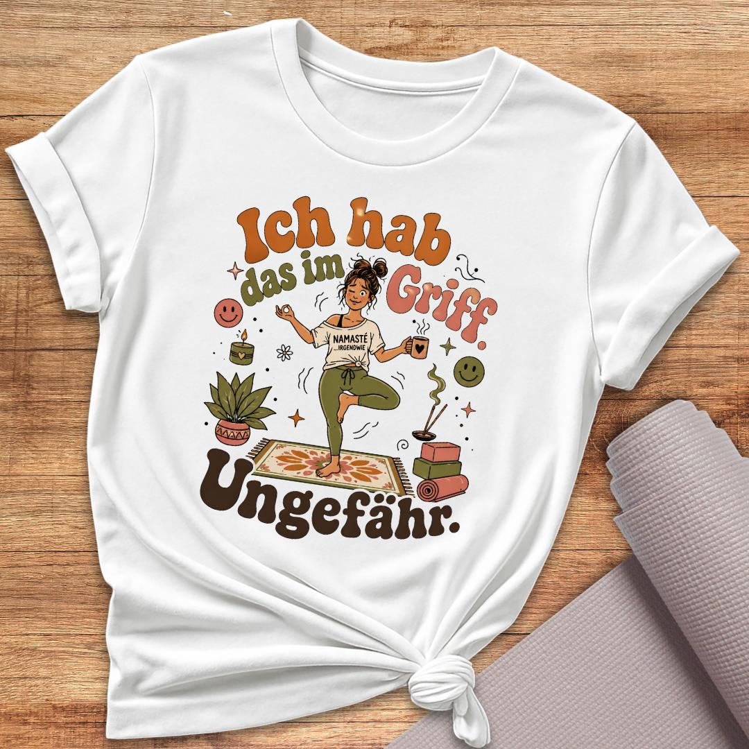 Ich Hab Das Im Griff T-Shirt