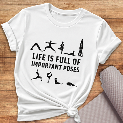 Life Is Full T-Shirt