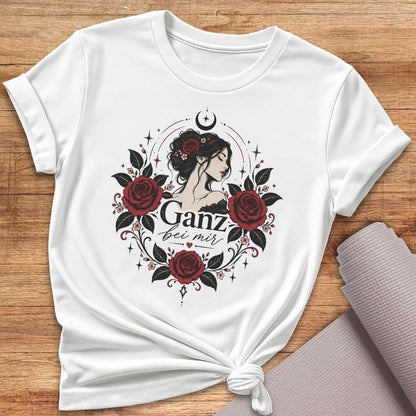 Ganz Bei Mir T-Shirt