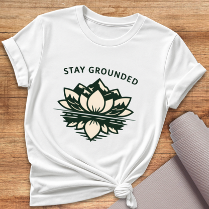 Stay Grounded T-Shirt