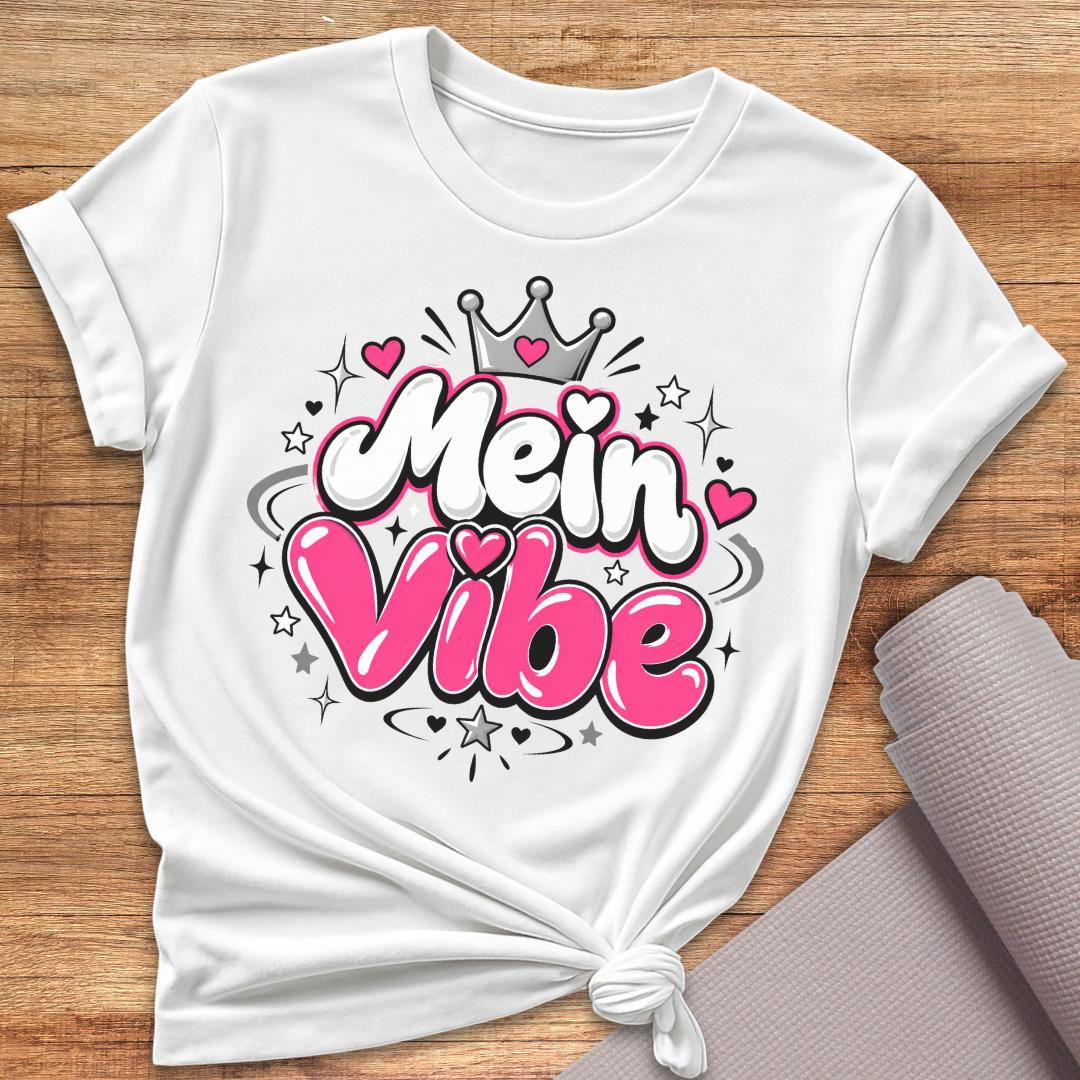 Mein Vibe T-Shirt