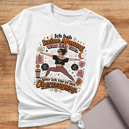 Mit Überzeugung T-Shirt