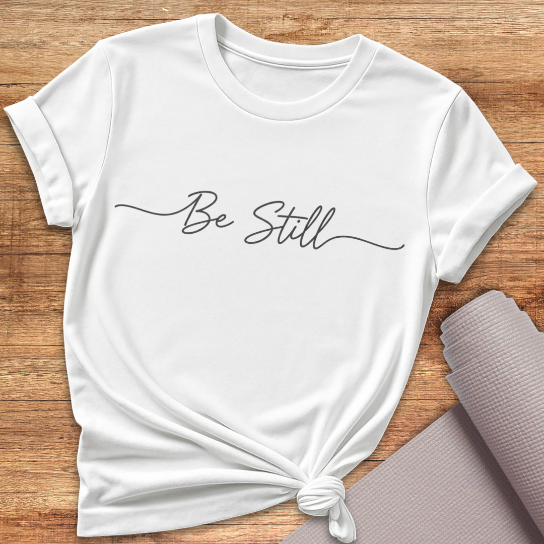 Be Still Yoga T-Shirt