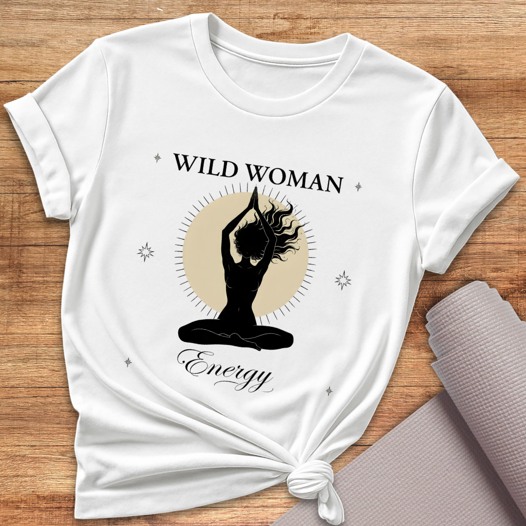 Wild Woman Energy T-Shirt