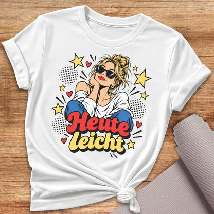 Heute Leicht T-Shirt