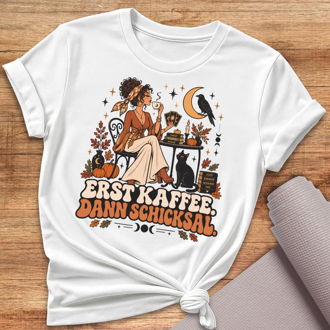 Dann Schicksal T-Shirt