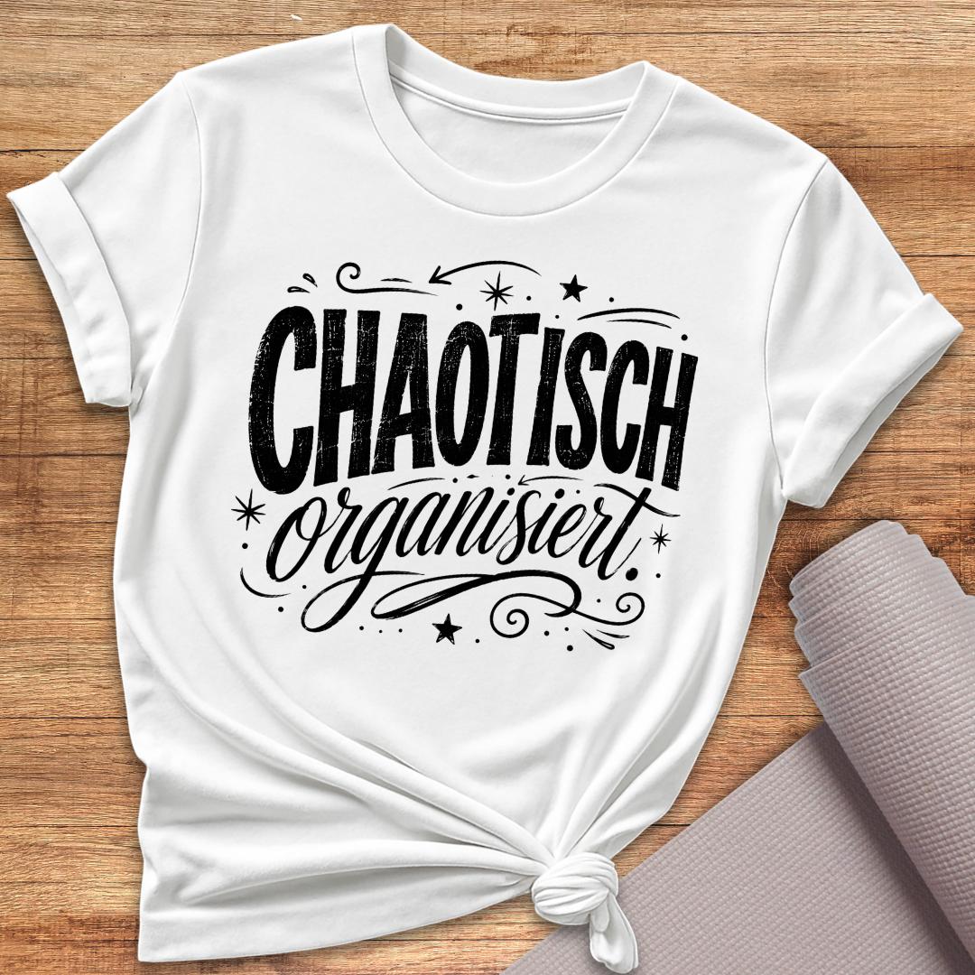 Chaotisch Organisiert Schwarz T-Shirt