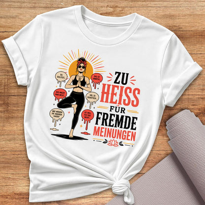 Fremde Meinungen T-Shirt